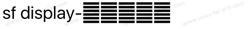 sf display字体转换